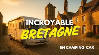 EP4 - Bretagne authentique en Camping-Car, panoramas de folie !