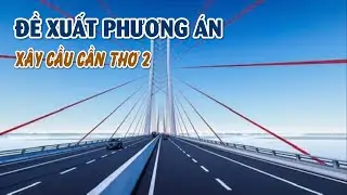 Cầu Cần Thơ 2 kết nối cao tốc Bắc - Nam | VTV CẦN THƠ