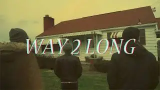 We Are Funhouse - WAY 2 LONG (Official Music Video)