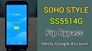 Soho Style Smartphone SS5514G FRP Bypass | Smartphone SS5514G Frp | Soho Style SS5514G Frp Bypass