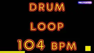 EXCELLENT Drum Loop Upbeat 104 bpm