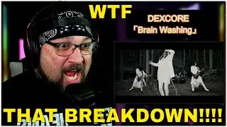 Where Have They BEEN?? DEXCORE BRAINWASHING