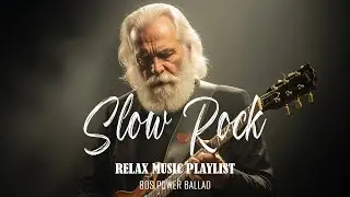 Best Slow Rock Love Songs & Classic Rock Ballads 🎤 Emotional Hits of All Time