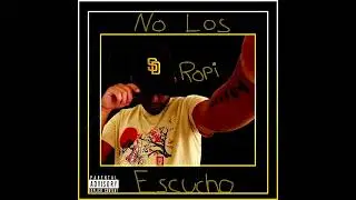 Ropi - No Los Escucho (Audio Oficial)