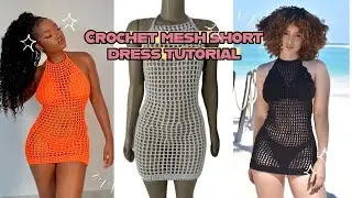 How to Crochet mesh short dress tutorial/ EASY AND DETAILED/ beginner&rsquo;s friendly