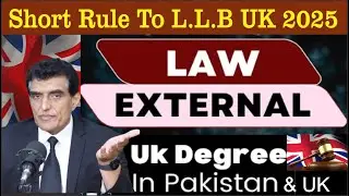 LLB in UK 🇬🇧  Bar At Law in UK For Pakistani Student  Law in UK  Short Rule To Law I New Update 2025