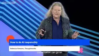 How to do AI responsibly- Rebecca Parsons at Collision Conf 2023
