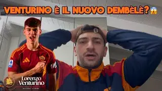 BENVENUTO ALLA ROMA LORENZO VENTURINO 💛♥️ È IL NUOVO DEMBELÈ? 😱