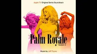 Palm Royale Season 2 Soundtrack | Something Good – Carol Burnett | Apple TV Original Series Score |