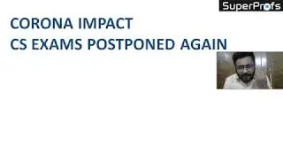 CS June 2020 Exams postponed Again for all Levels | Details by CS Divay Miglani