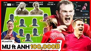 Phá Bay 100,000 Tỷ BP Tươi I LOVE NÂNG CẤP SIÊU ĐỘI HÌNH MANCHESTER UNITED Mix ANH Khủng Nhất FCO