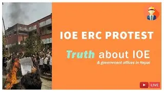 IOE ERC Protest Discussion| Engineering College & Government Office Status In Nepal  | IOE Syllabus