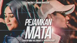 Malique - Pejamkan Mata (Ft Dayang Nurfaizah) Cover by Ibnu The Jenggot & Nuraeni Sehati
