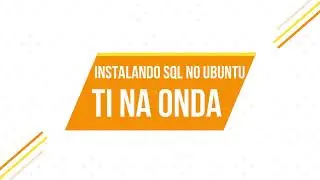 Instalando SQL Server no Ubuntu
