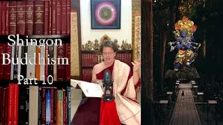 Shingon Buddhism &bull; Part 10