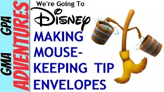 We're Going To Disney: A Fun Way To Tip Disney Mousekeeping / Housekeeping At Walt Disney World