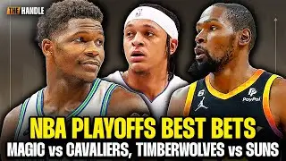 NBA PLAYOFFS BEST BETS! Magic, Cavaliers, Timberwolves, Suns & More! | The Handle - APRIL 20, 2024