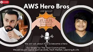 The Truth About AWS Heros | Listen to AWS Hero Bro's!  Live | Sandip Das and Dheeraj Chowdhury