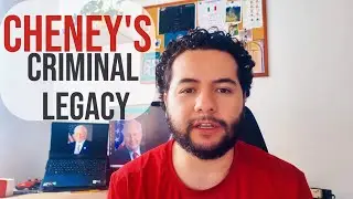The criminal legacy of VP Dick Cheney