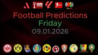 Football Predictions Today | Top Matches Friday 09 January