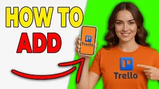 Как добавить вложения в Trello (пошаговая инструкция)
