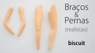 Braços e Pernas em Biscuit | Tutorial