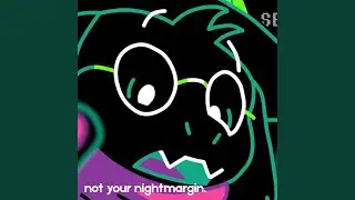 Not Your Nightmargin