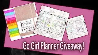 Go Girl Planner Tour + GIVEAWAY