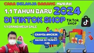 Cara Belanja Barang di Tiktok Shop 1.1 Tahun Baru 2024 Harga Termurah dan Gratis Ongkir