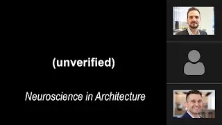 (unverified) 5: 'Neuroscience in Architecture' with Matt Seager