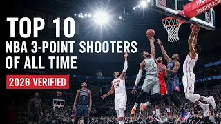 Top 10 NBA 3 Point Shooters of All Time &ndash; Verified as at Date