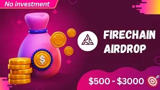 Fire Chain Airdrop💰Full testnet tutorial. $500 - $3000 potential