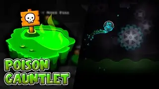&ldquo;Poison Gauntlet&rdquo; Complete (All Coins) &ndash; Geometry Dash