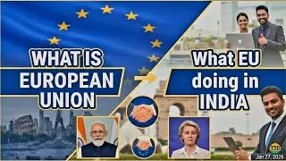 What is the European Union? | India&ndash;EU Trade Deal Explained Simply