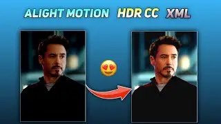 Alight Motion HDR CC XML File | Trending Efx Colour Grading Xml | New CC | Shadow Of Heart 2.0