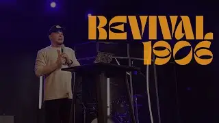 Manny Santillano | Revival 1906 (ALTER CALL)