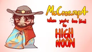 McCree.mp4 | When you're just too tired to high noon - OVERWATCH