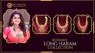 Amazing Kundan Long Harams || Heavy Bridal Jewellery Collection II Devi Pavitra Gold & Diamonds
