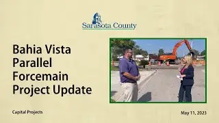 Bahia Vista Parallel Forcemain Project Update