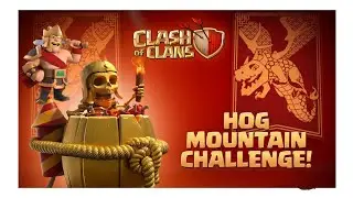 HOG MOUNTAIN  CHALLENGE | CLASH OF CLAN