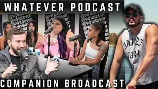 Whatever Podcast Companion Broadcast Ep.5