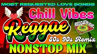 REGGAE LOVE SONGS PLAYLIST 2026 💕 NEW NONSTOP MIX 2026 🔔 MOST REQUESTED HITS REGGAE SONGS