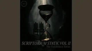 SCRIPTORIUM STATIC VOL II