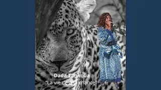 LA VIE C&rsquo;EST LA CHANCE - Dada Tankoua
