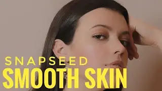 How to Make SKIN SMOOTH in Snapseed App Editing Tutorial | Snapseed Skin Smoothening