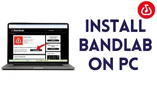 How To Install Bandlab On PC (2025)