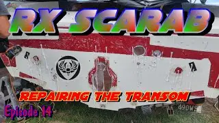 RX Scarab. Ep14. Repairing the rotten transom.