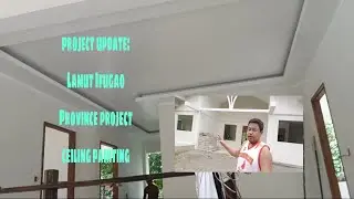 project update : LAMUT IFUGAO PROVINCE ceiling painting and preparation day 5  // gloss finished