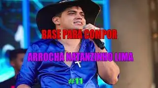 BASE PARA COMPOR ARROCHA  NATANZINHO LIMA  #11 !