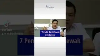 7 Pemilik Hotel Mewah di Indonesia